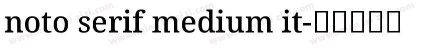 noto serif medium it字体转换